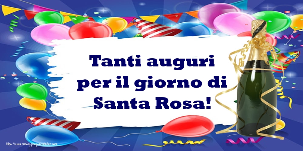 Cartoline di Santa Rosa - Tanti auguri per il giorno di Santa Rosa! - messaggiauguricartoline.com