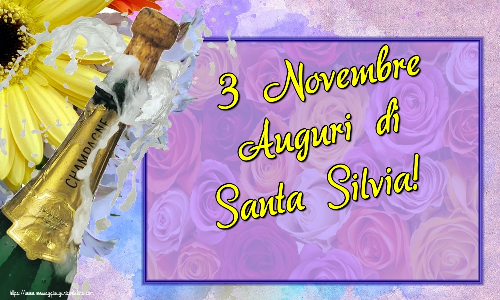 Cartoline di Santa Silvia - 3 Novembre Auguri di Santa Silvia! - messaggiauguricartoline.com