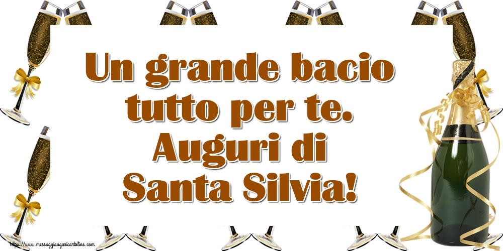 Cartoline di Santa Silvia - Un grande bacio tutto per te. Auguri di Santa Silvia! - messaggiauguricartoline.com