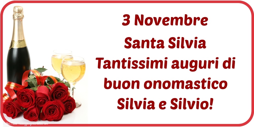 Cartoline di Santa Silvia - 3 Novembre Santa Silvia Tantissimi auguri di buon onomastico Silvia e Silvio! - messaggiauguricartoline.com