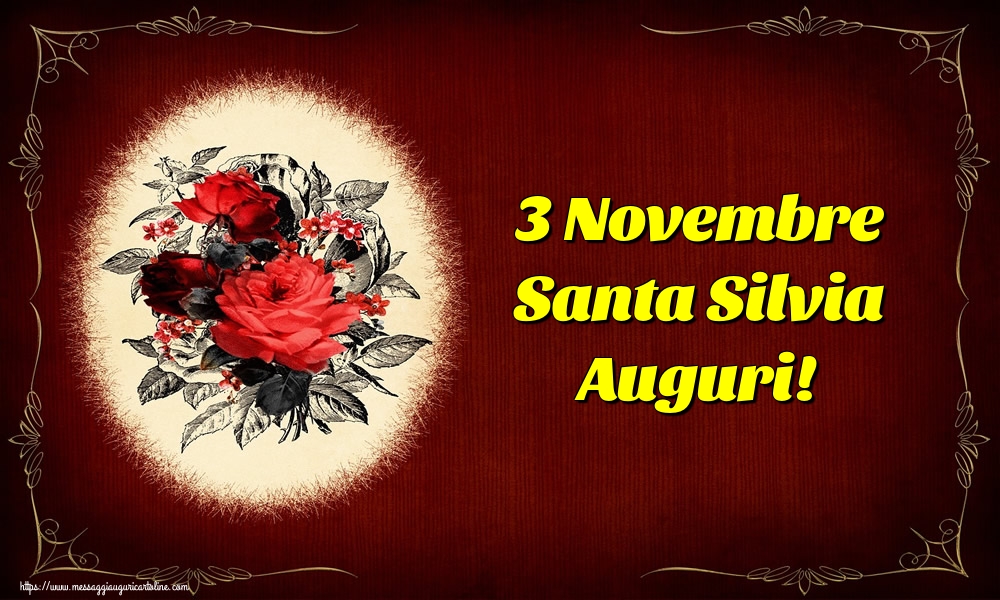 Cartoline di Santa Silvia - 3 Novembre Santa Silvia Auguri! - messaggiauguricartoline.com