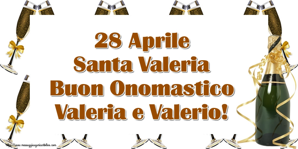 Cartoline di Santa Valeria - 28 Aprile Santa Valeria Buon Onomastico Valeria e Valerio! - messaggiauguricartoline.com