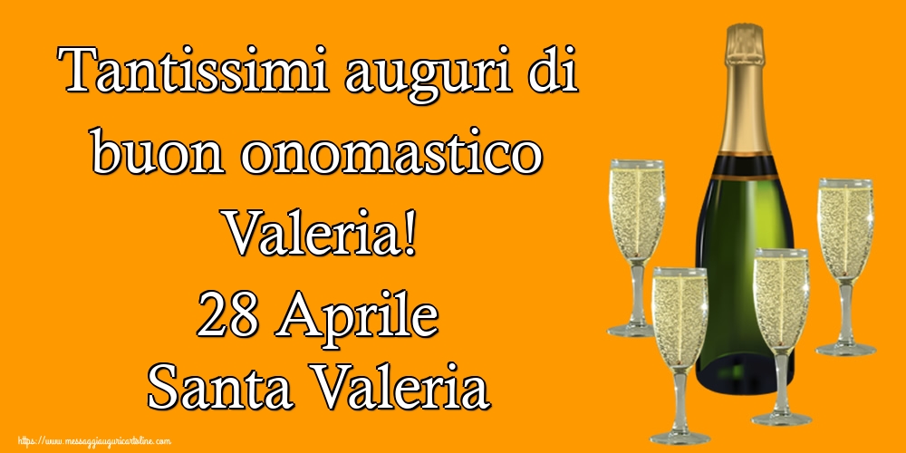 Cartoline di Santa Valeria - Tantissimi auguri di buon onomastico Valeria! 28 Aprile Santa Valeria - messaggiauguricartoline.com