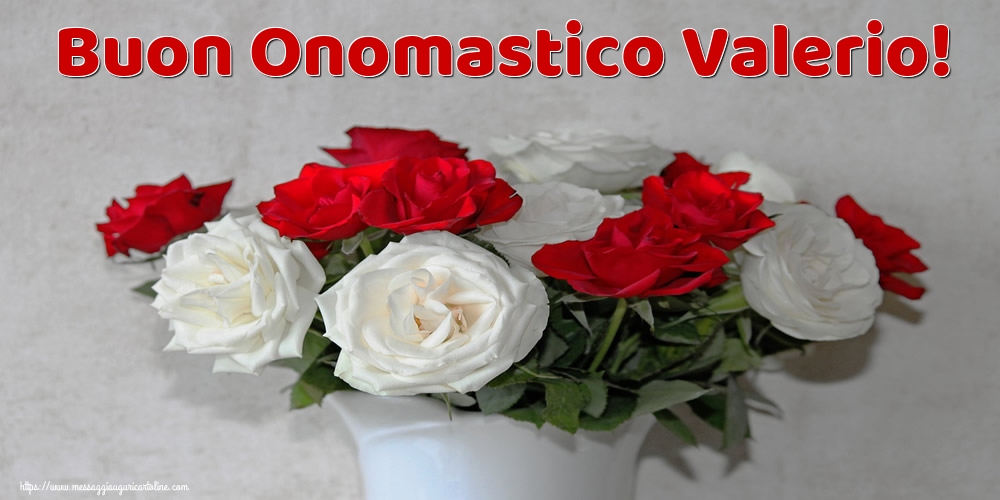 Cartoline di Santa Valeria - Buon Onomastico Valerio! - messaggiauguricartoline.com