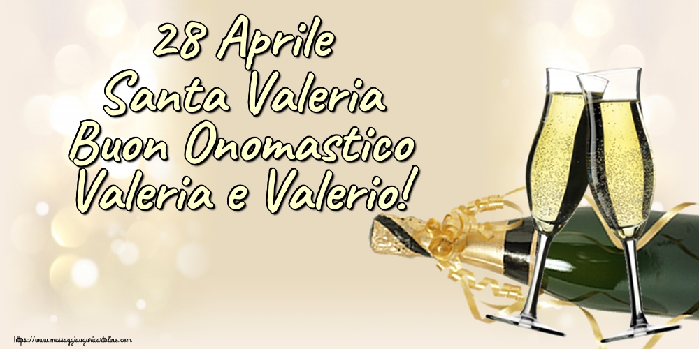 Cartoline di Santa Valeria - 28 Aprile Santa Valeria Buon Onomastico Valeria e Valerio! - messaggiauguricartoline.com