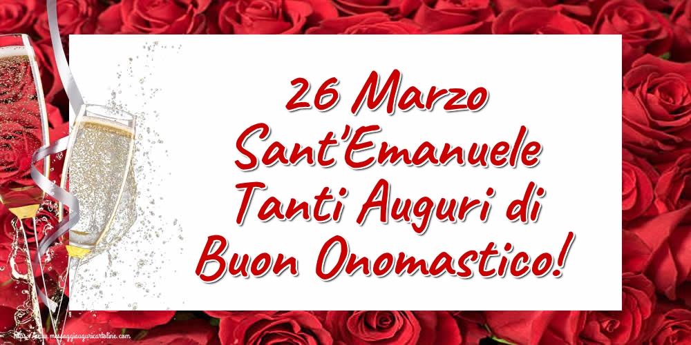 Cartoline di Sant'Emanuele - 26 Marzo Sant'Emanuele Tanti Auguri di Buon Onomastico! - messaggiauguricartoline.com