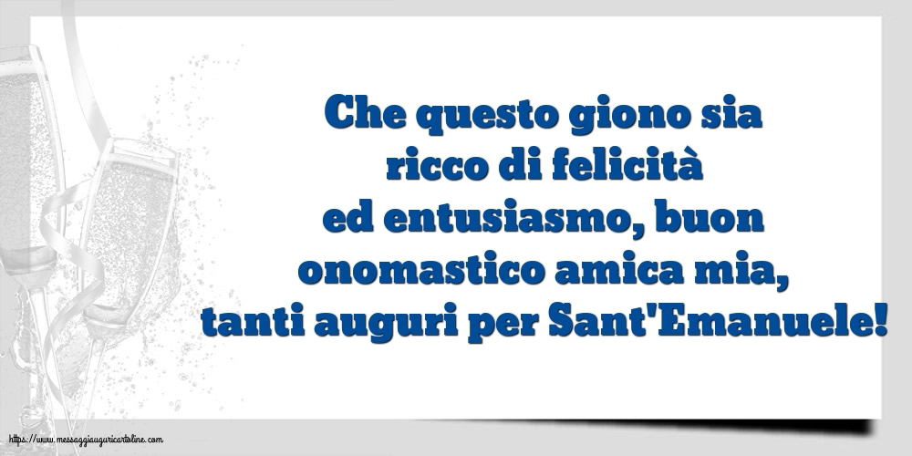 Cartoline di Sant'Emanuele - Tanti auguri per Sant'Emanuele, amica mia! - messaggiauguricartoline.com