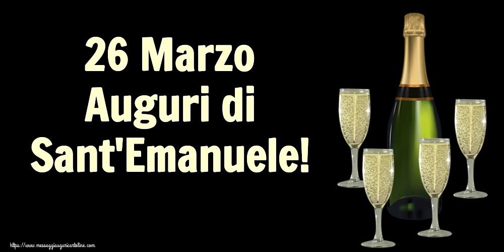 Cartoline di Sant'Emanuele - 26 Marzo Auguri di Sant'Emanuele! - messaggiauguricartoline.com