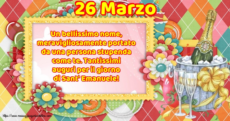 Cartoline di Sant'Emanuele - 26 Marzo - 26 Marzo - Tantissimi auguri per il giorno di Sant' Emanuele! - messaggiauguricartoline.com