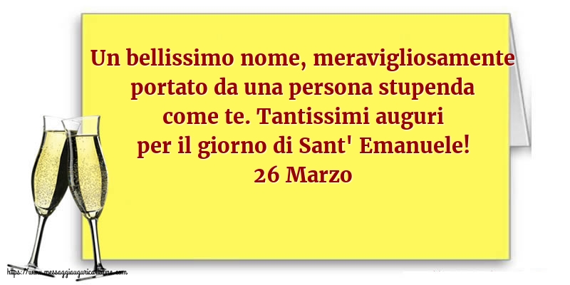 26 Marzo - 26 Marzo - Tantissimi auguri per il giorno di Sant' Emanuele!