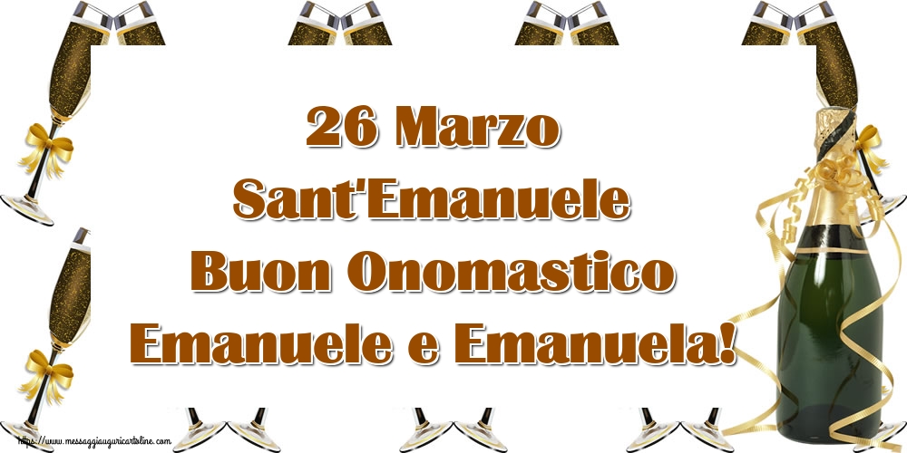 Cartoline di Sant'Emanuele - 26 Marzo Sant'Emanuele Buon Onomastico Emanuele e Emanuela!