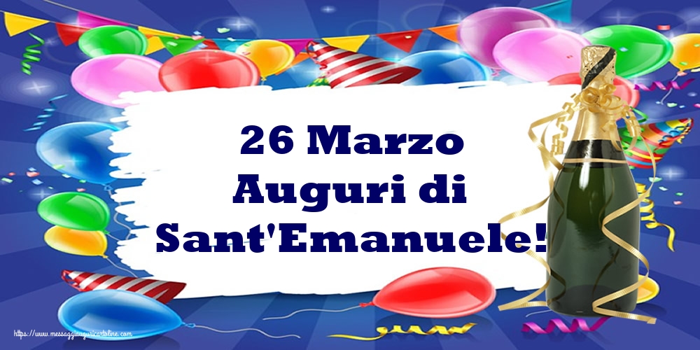 Cartoline di Sant'Emanuele - 26 Marzo Auguri di Sant'Emanuele!