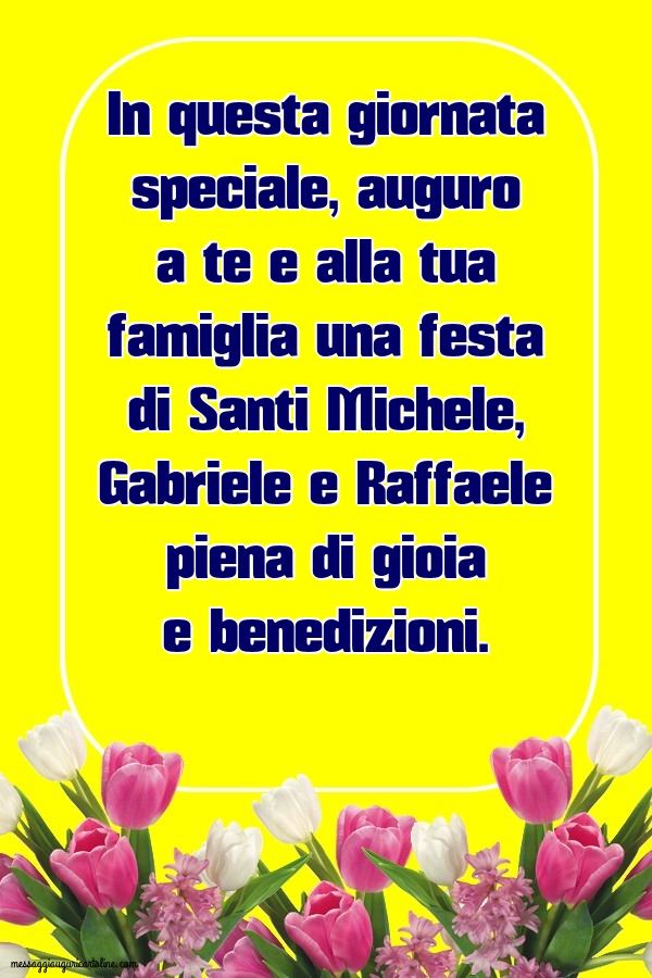 Cartoline di Santi Michele, Gabriele e Raffaele - In questa giornata speciale, auguro a te e alla tua famiglia - messaggiauguricartoline.com