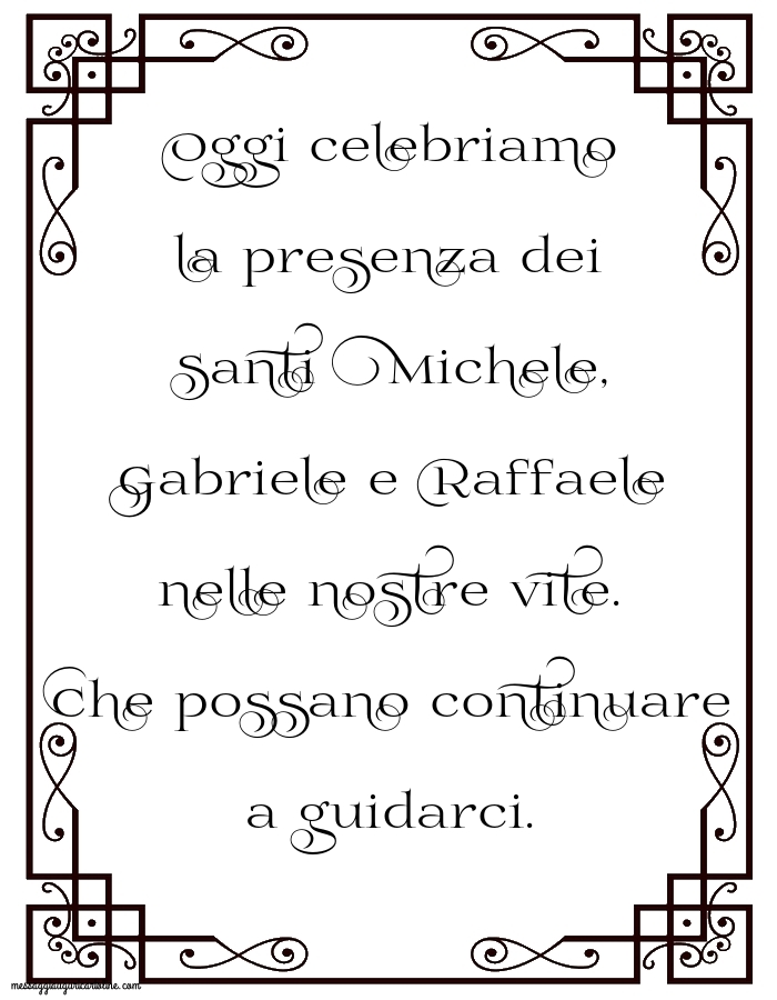 Oggi celebriamo la presenza dei Santi Michele, Gabriele e Raffaele