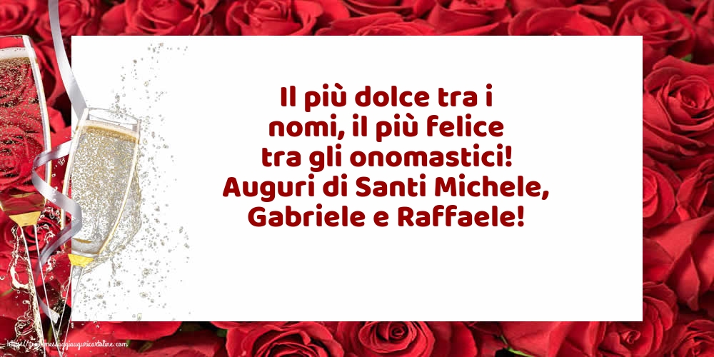 Santi Michele, Gabriele e Raffaele Auguri di Santi Michele, Gabriele e Raffaele!