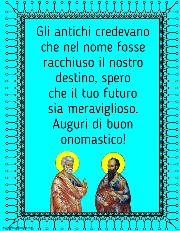 Cartoline di Santi Pietro e Paolo - Auguri di buon onomastico!