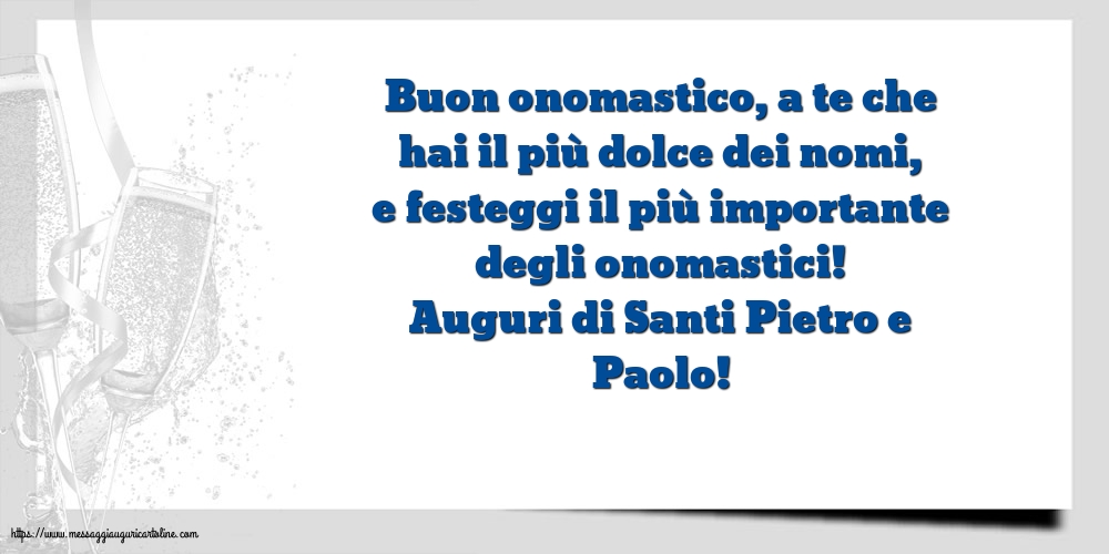 Cartoline di Santi Pietro e Paolo - Auguri di Santi Pietro e Paolo! - messaggiauguricartoline.com
