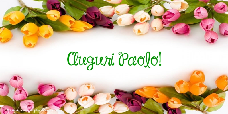 Cartoline di Santi Pietro e Paolo - Auguri Paolo! - messaggiauguricartoline.com