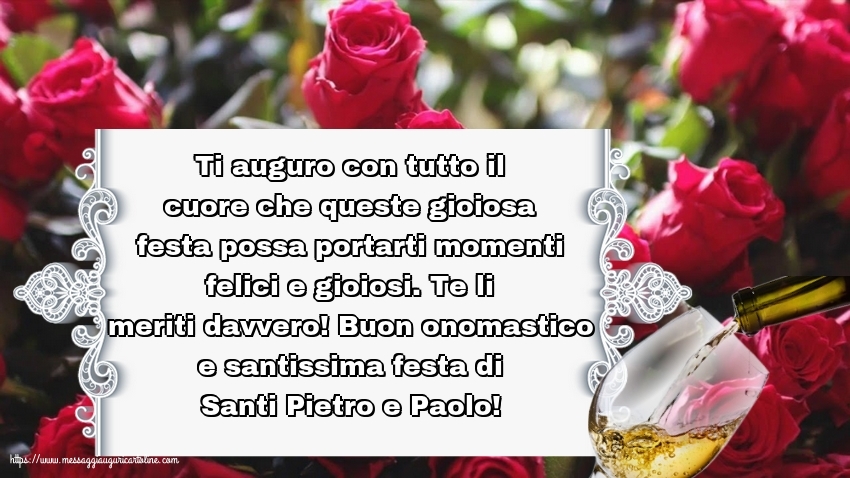 Buon onomastico e santissima festa di Santi Pietro e Paolo!