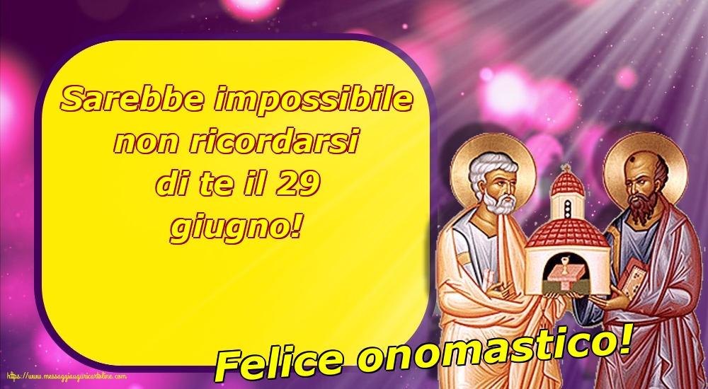 Cartoline di Santi Pietro e Paolo - Felice onomastico! - messaggiauguricartoline.com