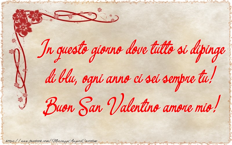 Cartoline di San Valentino - Buon San Valentino amore mio! - messaggiauguricartoline.com
