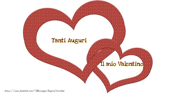 Cartoline di San Valentino - Tantio auguri, il mio valentino - messaggiauguricartoline.com