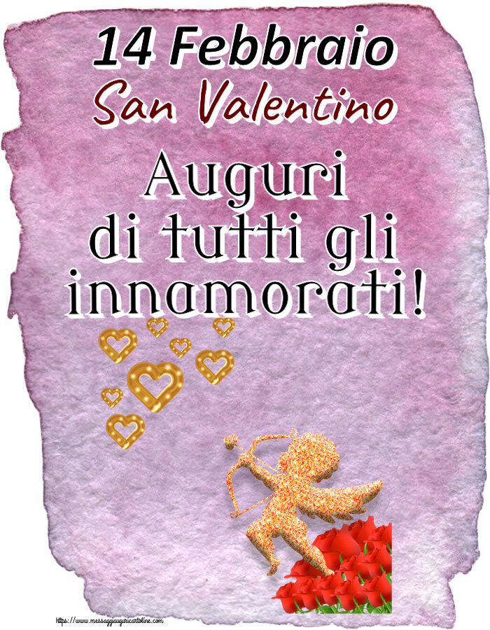 Cartoline di San Valentino - 14 Febbraio San Valentino Auguri di tutti gli innamorati! ~ cupido, cuori e rose - messaggiauguricartoline.com
