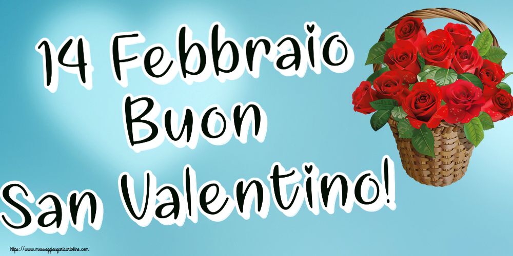 Cartoline di San Valentino - 14 Febbraio Buon San Valentino! ~ rose rosse nel cesto - messaggiauguricartoline.com