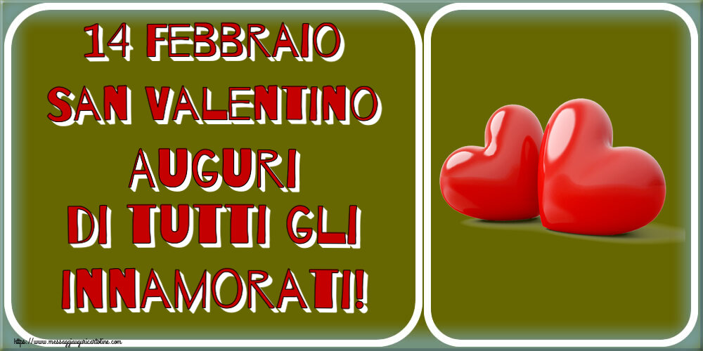 Cartoline di San Valentino - 14 Febbraio San Valentino Auguri di tutti gli innamorati! ~ 2 cuori - messaggiauguricartoline.com
