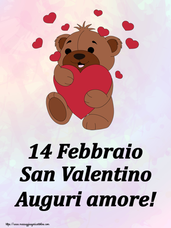 Cartoline di San Valentino - 14 Febbraio San Valentino Auguri amore! ~ orso carino con cuori - messaggiauguricartoline.com