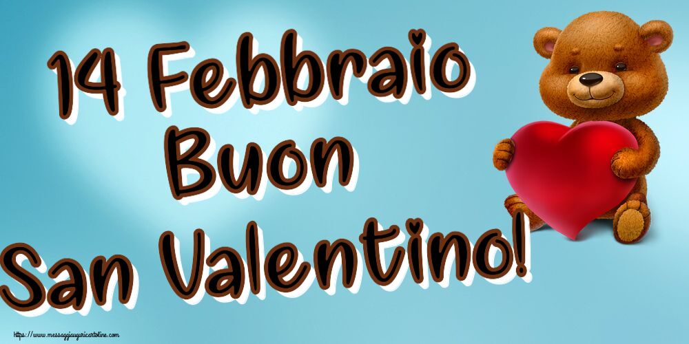 Cartoline di San Valentino - 14 Febbraio Buon San Valentino!