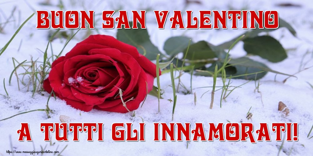 Cartoline di San Valentino - Buon San Valentino a tutti gli innamorati! - messaggiauguricartoline.com