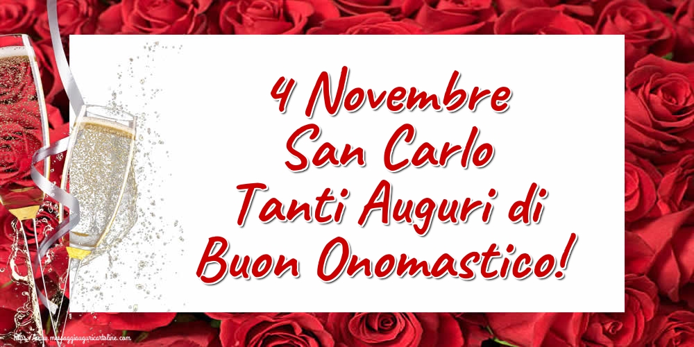 Cartoline di San Carlo - 4 Novembre San Carlo Tanti Auguri di Buon Onomastico! - messaggiauguricartoline.com