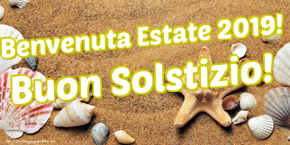 Cartoline per la Solstizio d Estate - Benvenuta Estate 2019! Buon Solstizio! - messaggiauguricartoline.com