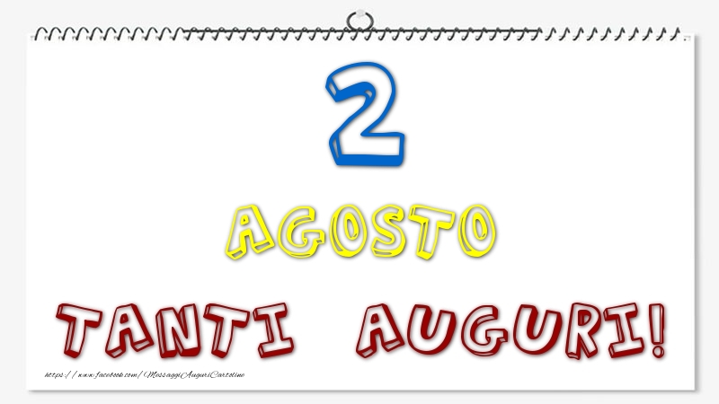 Cartoline di 2 Agosto - 2 Agosto - Tanti Auguri!