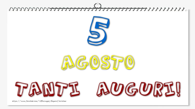 Cartoline di 5 Agosto - 5 Agosto - Tanti Auguri!