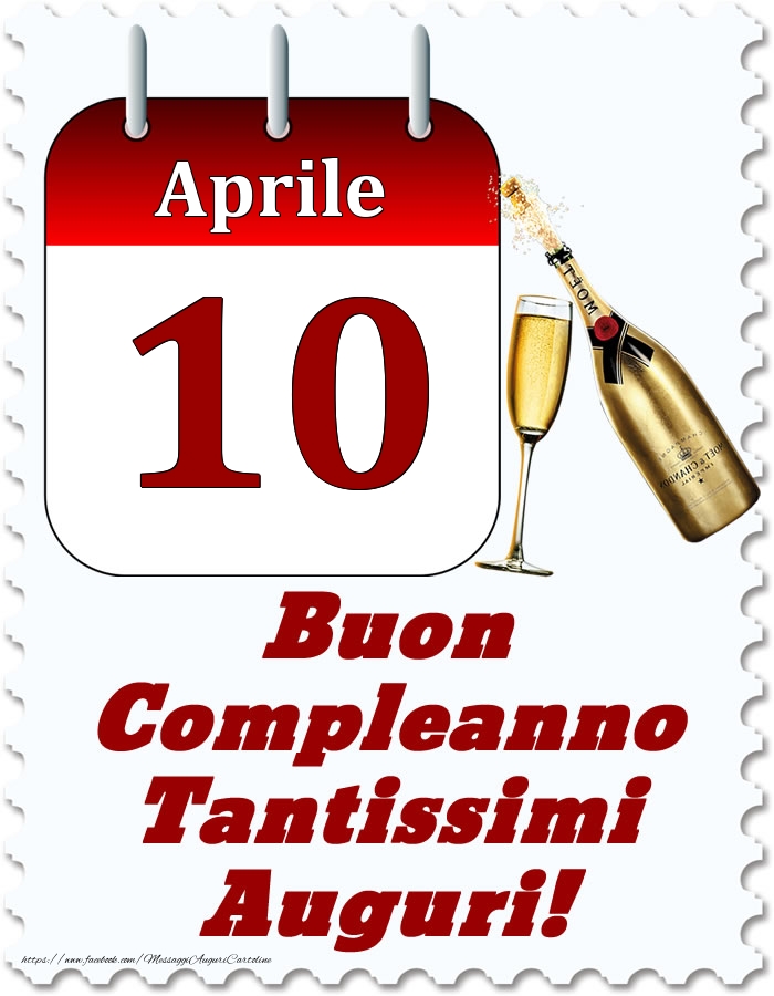 Cartoline di 10 Aprile - Aprile 10 Buon Compleanno Tantissimi Auguri!
