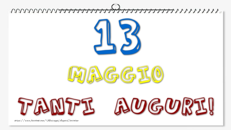 13 Maggio - Tanti Auguri!