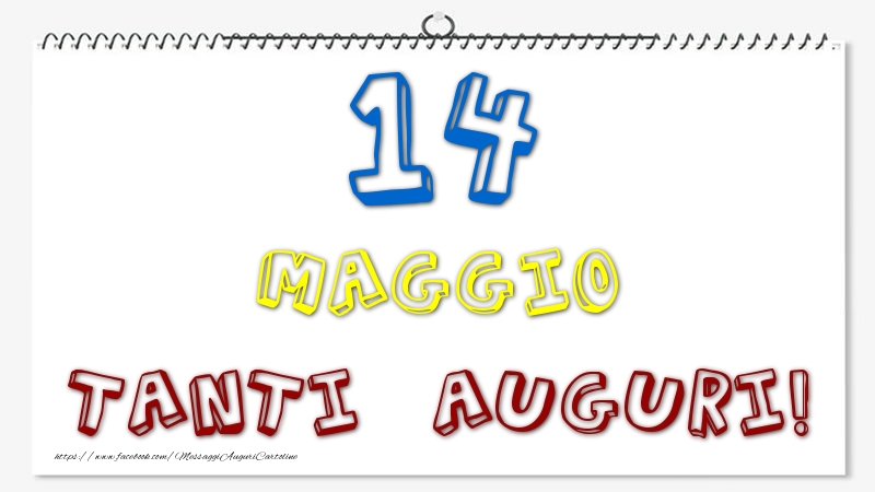 Cartoline di 14 Maggio - 14 Maggio - Tanti Auguri!