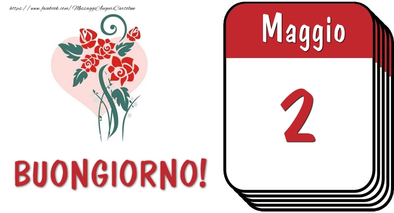 Cartoline di 2 Maggio - 2 Maggio Buongiorno!
