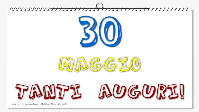 Cartoline di 30 Maggio - 30 Maggio - Tanti Auguri!