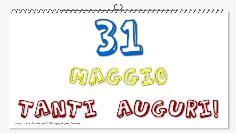 31 Maggio - Tanti Auguri!