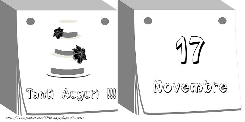 Cartoline di 17 Novembre - 17 Novembre Tanti auguri