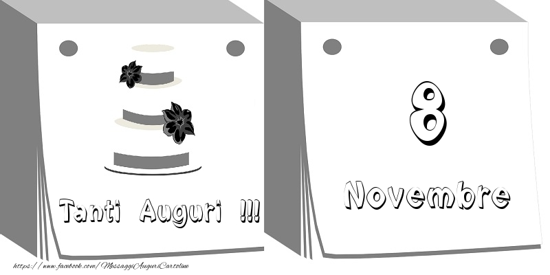 Cartoline di 8 Novembre - 8 Novembre Tanti auguri