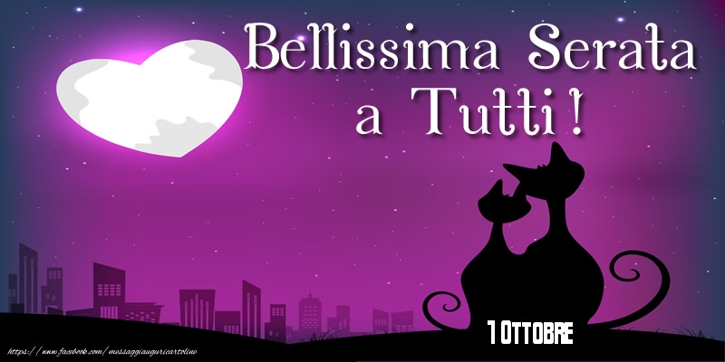 Cartoline di 1 Ottobre - 1 Ottobre - Bellissima Serata  a Tutti!