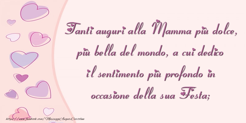 Messaggi Di Festa Della Mamma Tanti Auguri Alla Mamma Piu Dolce Messaggiauguricartoline Com