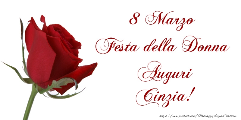 Cartoline di 8 Marzo - 8 Marzo Festa della Donna Auguri Cinzia!