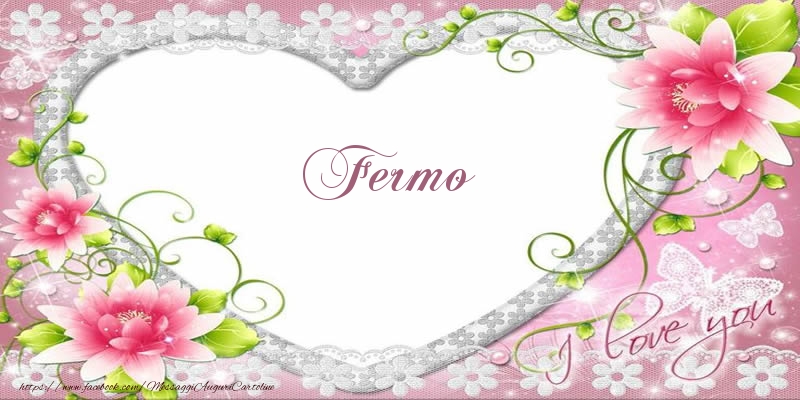 Cartoline d'amore - Cuore & Fiori | Fermo I love you