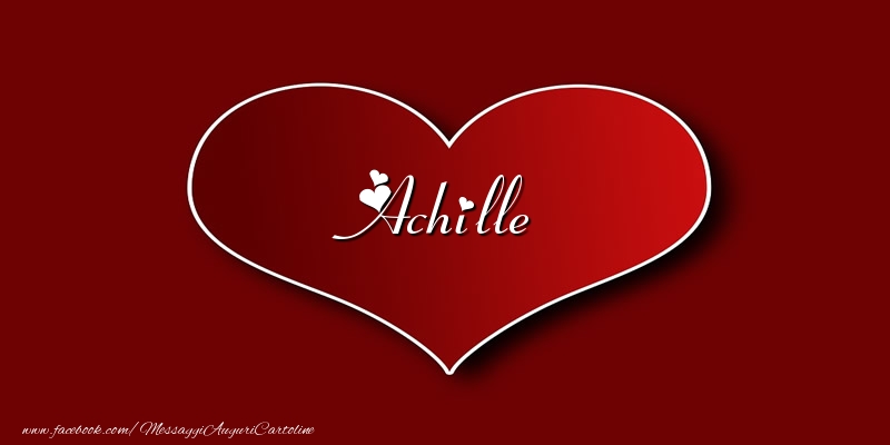 Cartoline d'amore - Cuore | Amore Achille