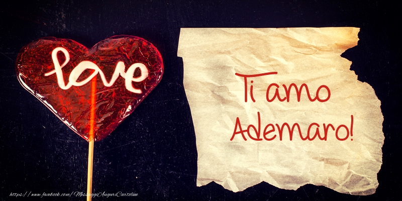 Cartoline d'amore - Ti amo Ademaro!